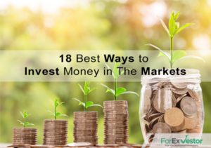 18 Best Ways To Invest Money In The Markets